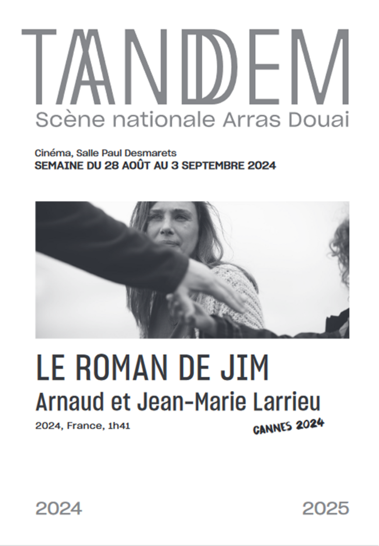 Tandem - Fiche film : LE ROMAN DE JIM